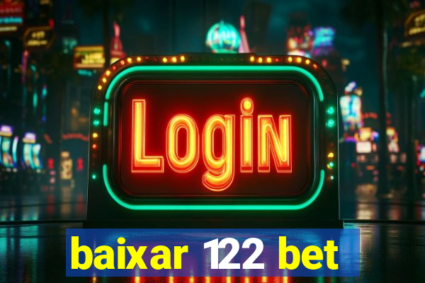 baixar 122 bet